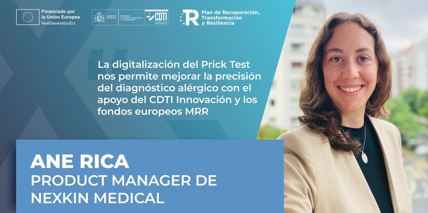 Ane Rica, product manager de Nexkin Medical