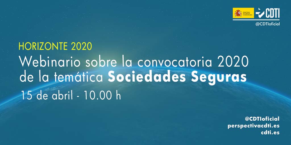 El CDTI participa en un webinario sobre la convocatoria 2020 de la temática Sociedades Seguras de Horizonte 2020