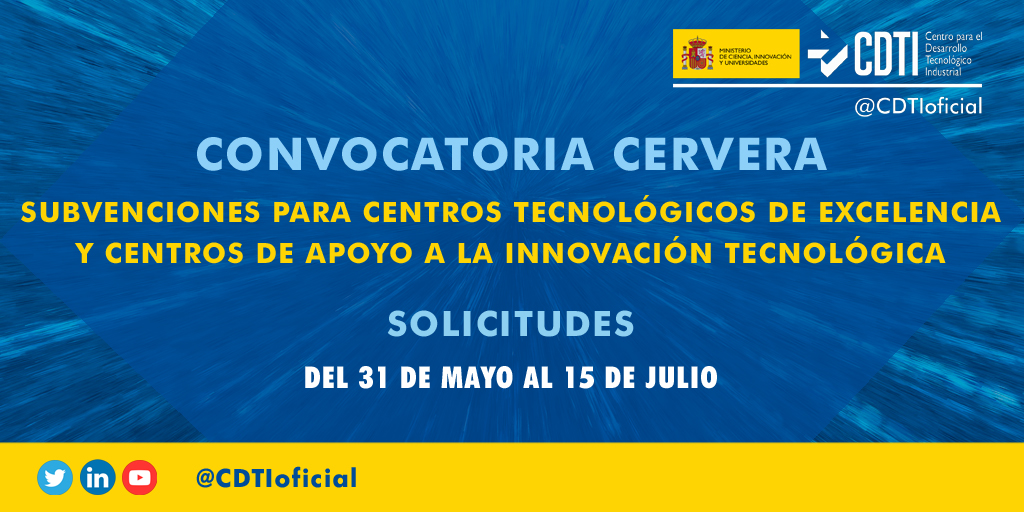 AYUDAS I+D+I | @CDTIoficial concederá hasta 40 millones de euros en subvenciones para centros tecnológicos de excelencia a través del #ProgramaCervera