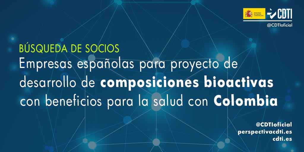 Búsqueda de socios españoles para participar en un proyecto con Colombia para el desarrollo de composiciones bioactivas en los sectores de nutracéutica, suplementos o alimentos funcionales