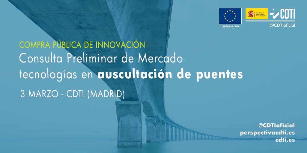 COMPRA PÚBLICA DE INNOVACIÓN | @CDTIoficial presenta la Consulta Preliminar del Mercado sobre tecnologías para la auscultación de puentes, viaductos y aparatos de desvío