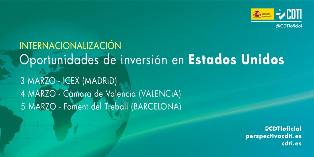 INTERNACIONALIZACIÓN | @CDTIoficial participa en unas jornadas sobre oportunidades de inversión en los Estados Unidos, que tendrán lugar en Madrid, Valencia y Barcelona