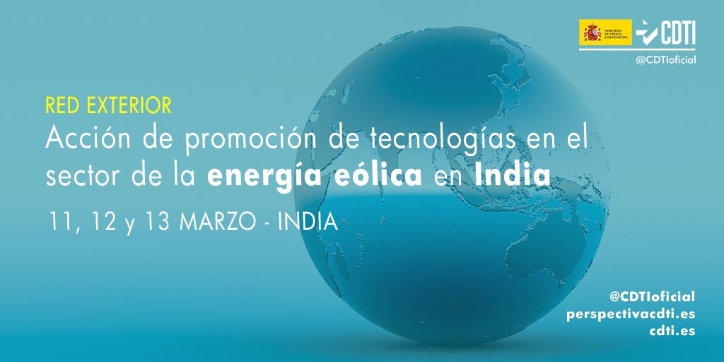 @CDTIoficial lidera una acción conjunta con la AECID y la Embajada de España en la India para promocionar las capacidades tecnológicas del sector eólico español