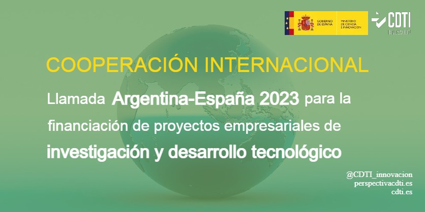 Abierto el plazo de presentación de propuestas de la Llamada conjunta de cooperación tecnológica entre Argentina y España