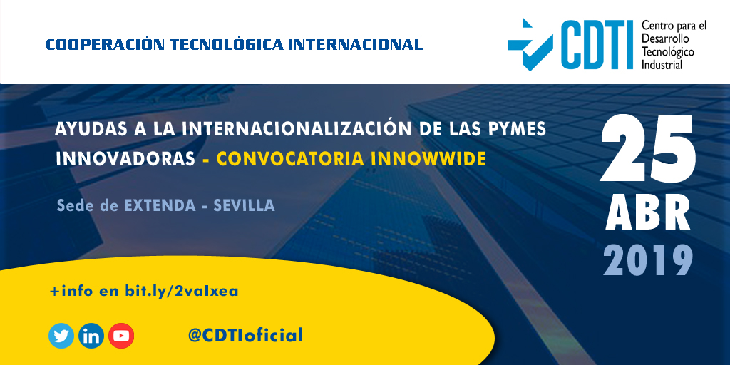COOPERACIÓN TECNOLÓGICA INTERNACIONAL | @CDTIoficial participa en #Sevilla en una jornada sobre la iniciativa INNOWWIDE para la internacionalización de #pymes innovadoras