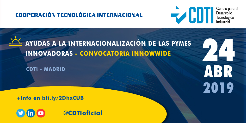 COOPERACIÓN TECNOLÓGICA INTERNACIONAL | @CDTIoficial organiza un taller sobre la iniciativa INNOWWIDE en #Madrid