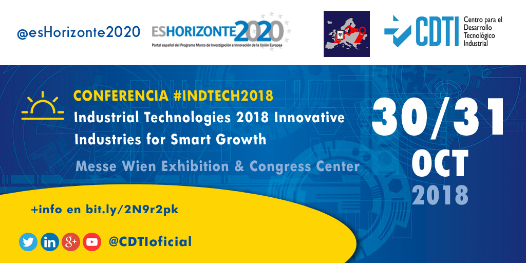 HORIZONTE 2020 | Conferencia #IndTech2018 @IndTech2018 en Viena @EsHorizonte2020