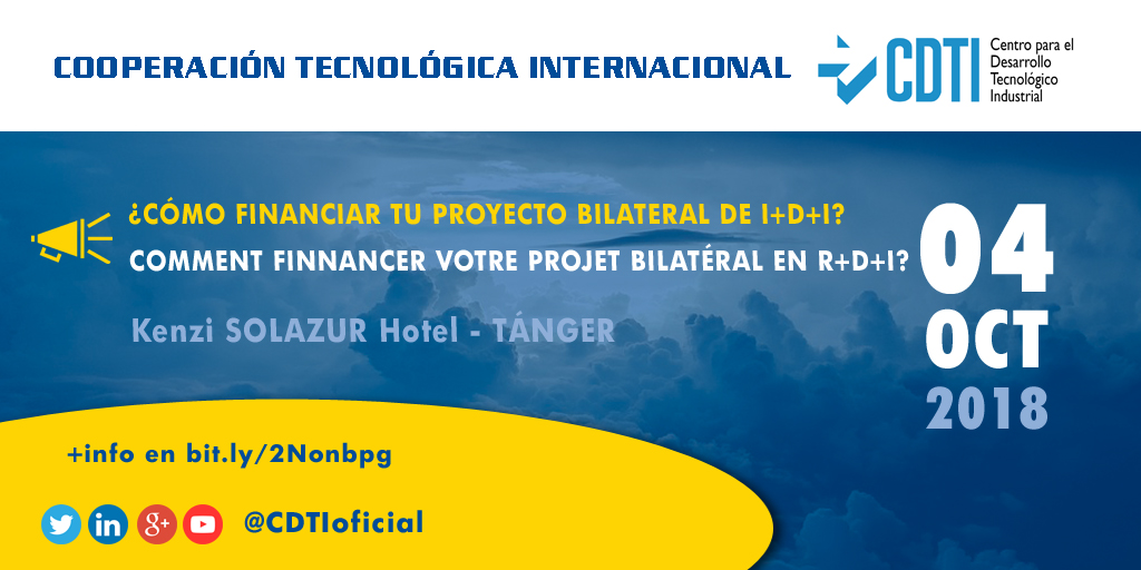 COOPERACIÓN TECNOLÓGICA INTERNACIONAL |  Jornada sobre financiación de proyectos de I+D+i #MarruecosEspaña de @CDTIoficial