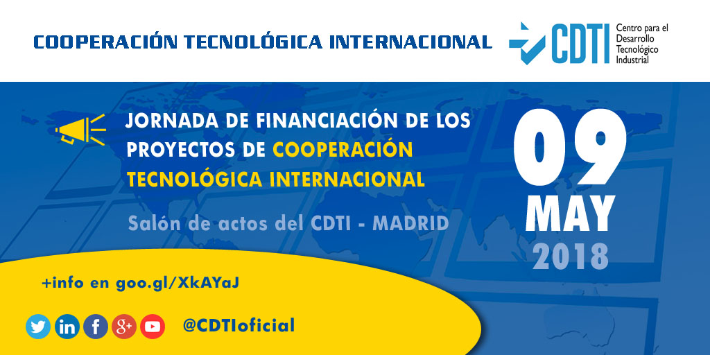 COOPERACIÓN TECNOLÓGICA INTERNACIONAL | Jornada de #financiación para la Cooperación Tecnológica Internacional de @CDTIoficial #AyudasCDTI